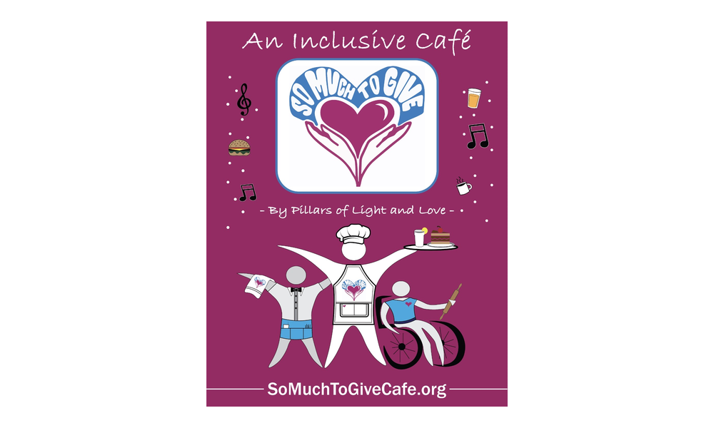 So Much To Give Inclusive Cafe